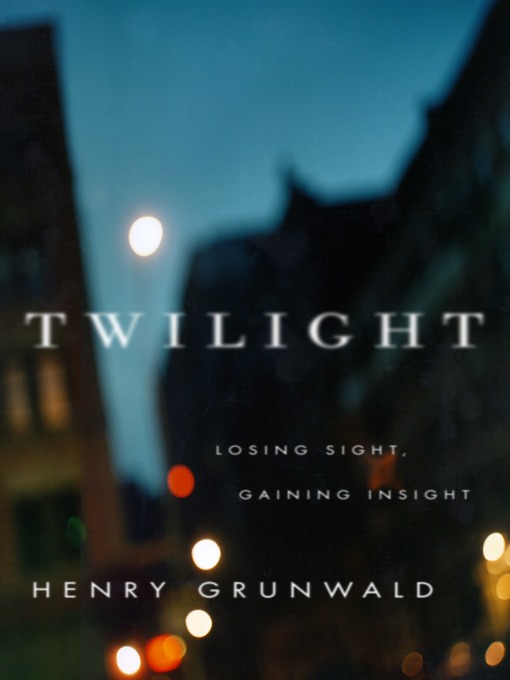 Title details for Twilight by Henry Grunwald - Wait list